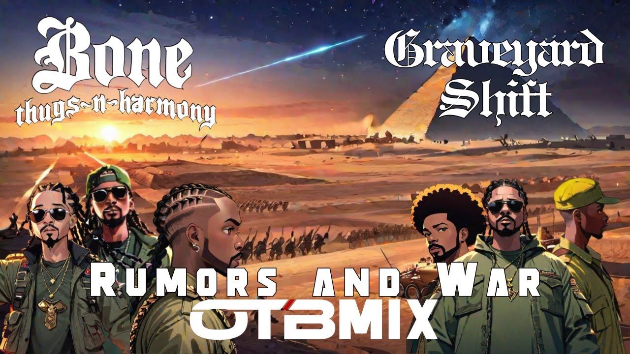 Graveyard Shift ft Bone Thugs N Harmony - Rumors and War (OTBMIX)