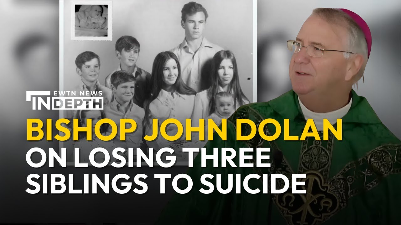 Bishop John Dolan on Losing Three Siblings to Suicide | EWTN News In Depth September 27, 2024