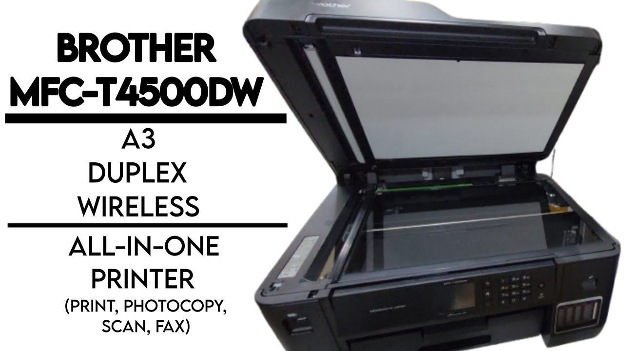 BROTHER MFC-T4500DW | A3 DUPLEX WIRELESS PRINTER | ALL-IN-ONE (PRINT, PHOTOCOPY, SCAN) | Ann Rivera 