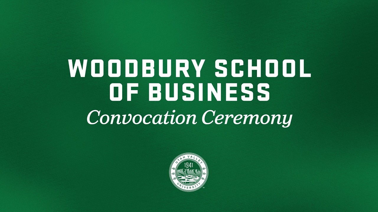 UVU Woodbury School of Business 2026 Convocation Ceremony