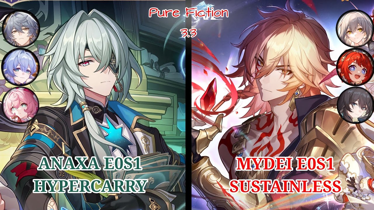 Pure Fiction 3.3 - Anaxa E0S1 Hypercarry & Mydei E0S1 Sustainless - Honkai Star Rail