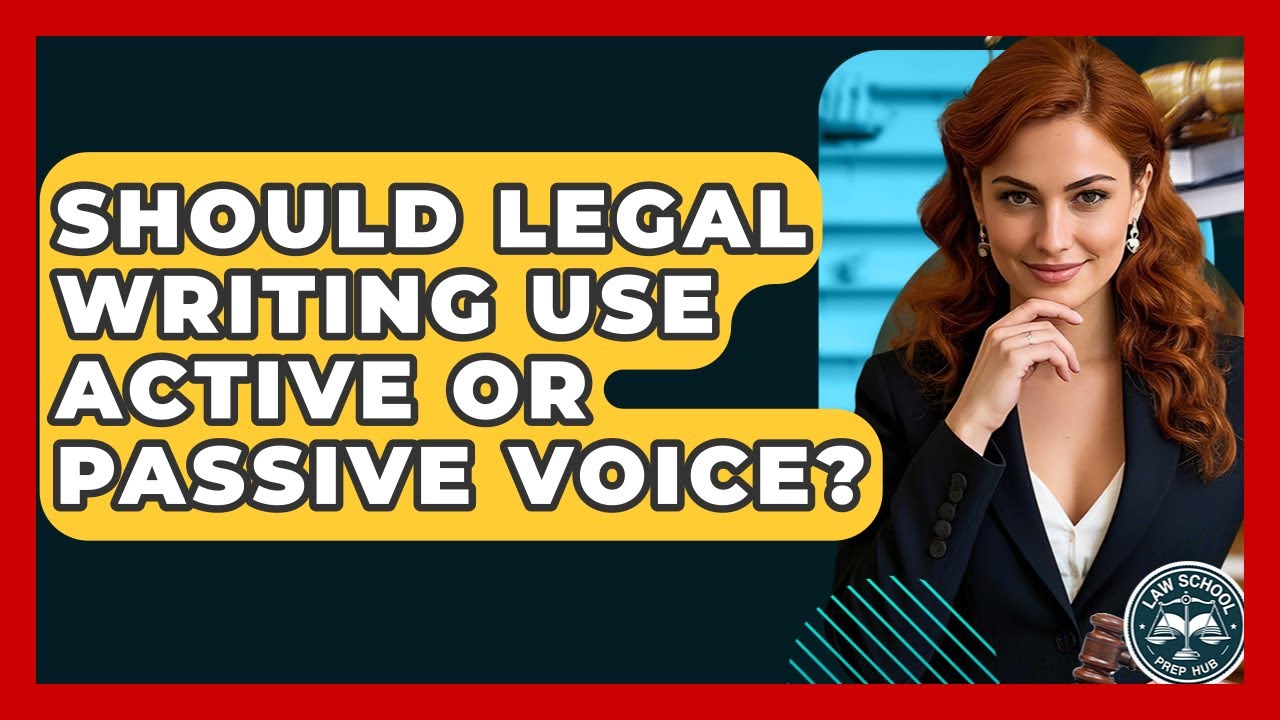 Should Legal Writing Use Active Or Passive Voice? - Law School Prep Hub