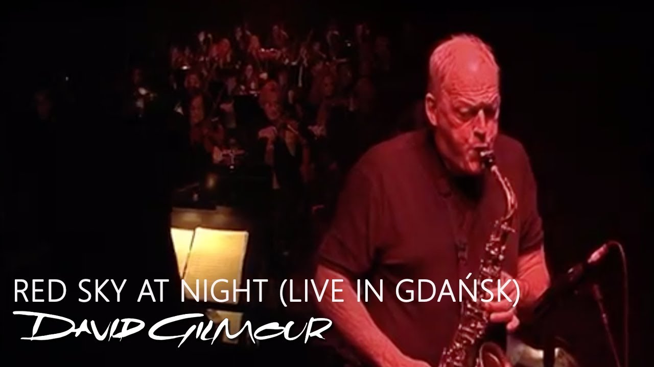 David Gilmour - Red Sky At Night (Live In Gdańsk)