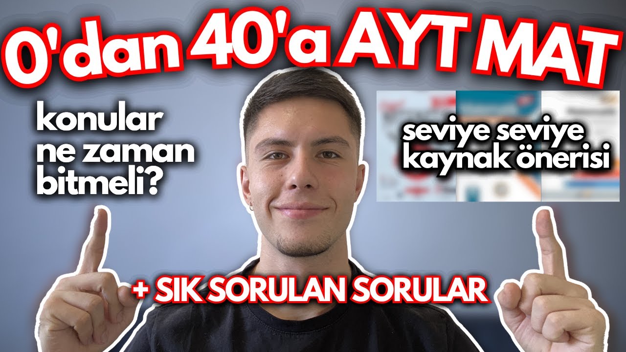 AYT Matematikte Konu Konu Çalışma Taktikleri! Hangi Sırada Gitmelisin? YKS 2024'te Matematiği Fulle!