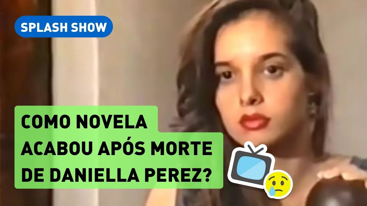 Caso DANIELLA PEREZ: como novela 'De Corpo e Alma' ficou após MORTE da filha de GLORIA PEREZ