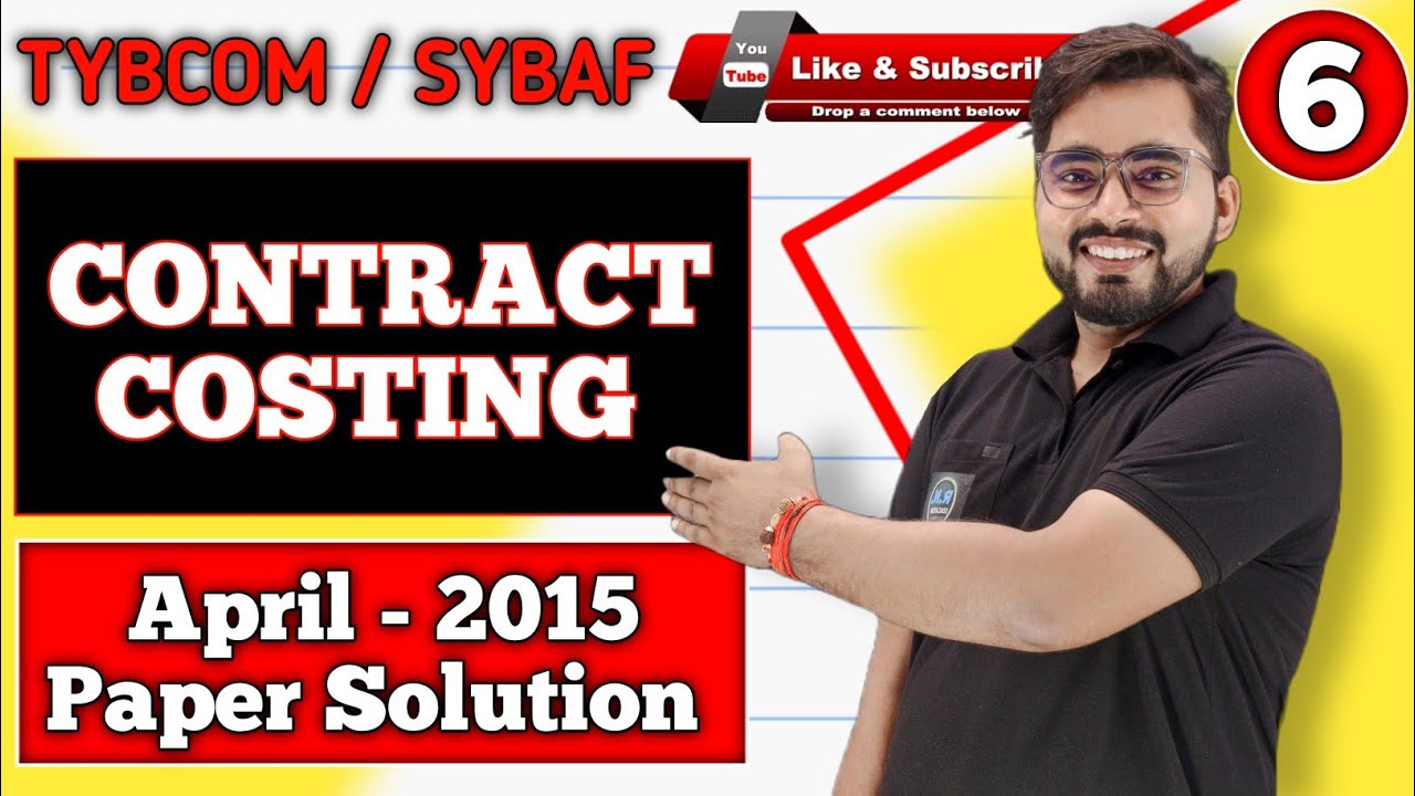 Contract Costing March 2015 Paper Solution TYBCom Sem 6 | | Cost Accounting |
