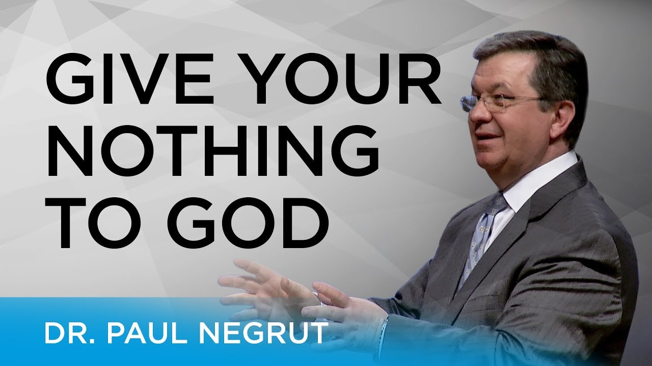 Give Your Nothing to God