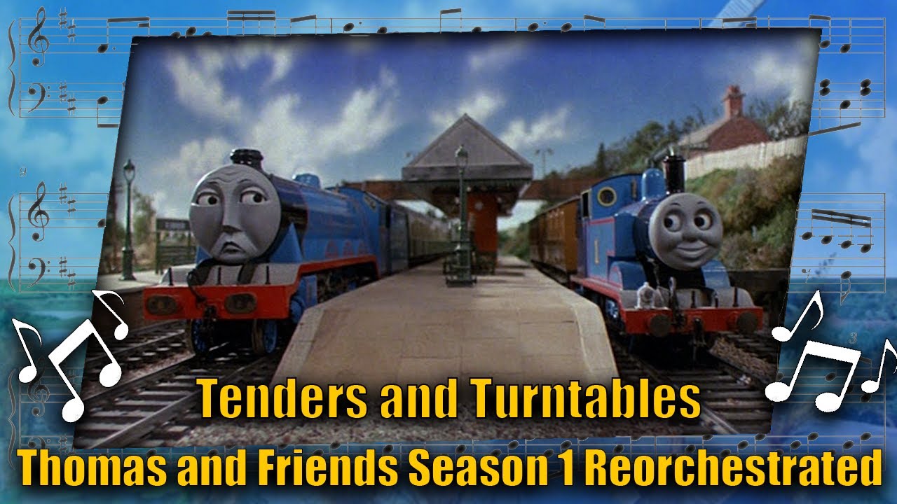Tenders and Turntables: Thomas and Friends Season 1 Reorchestrated (Updated) (Free to Use)
