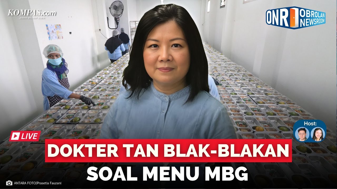 🔴LIVE  - Dokter Tan Blak-blakan soal MBG: Kepingin Deh Ngobrol Sama Pak Prabowo | Obrolan Newsroom
