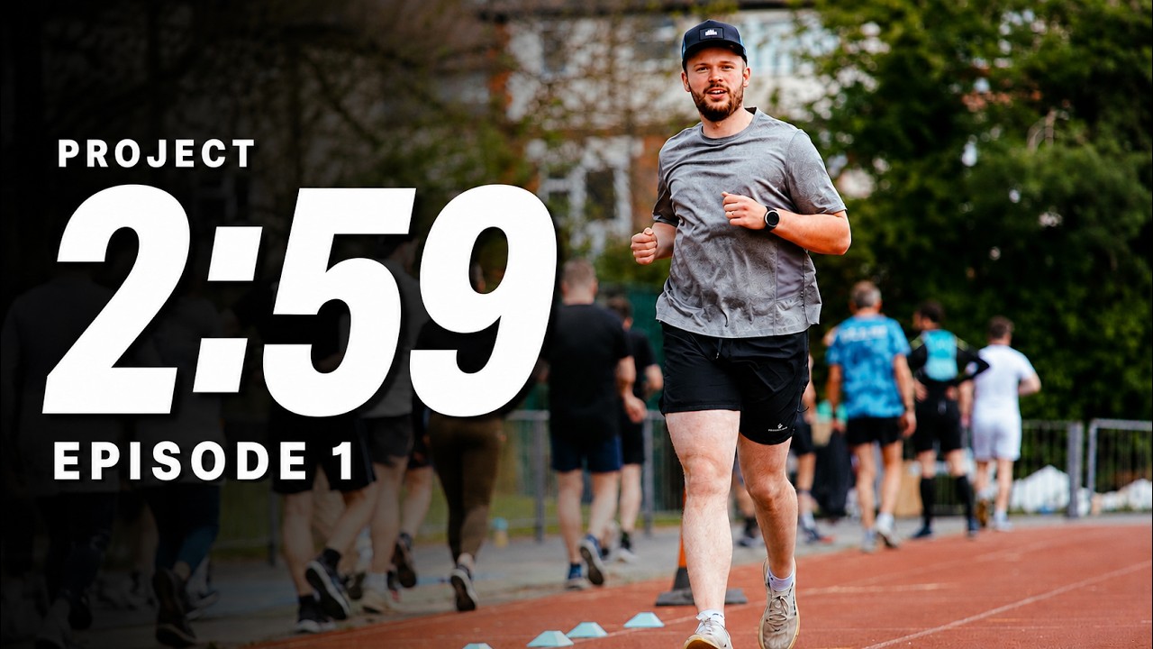 Can I Run a Sub 3 Marathon? | Project 2:59 Ep 1