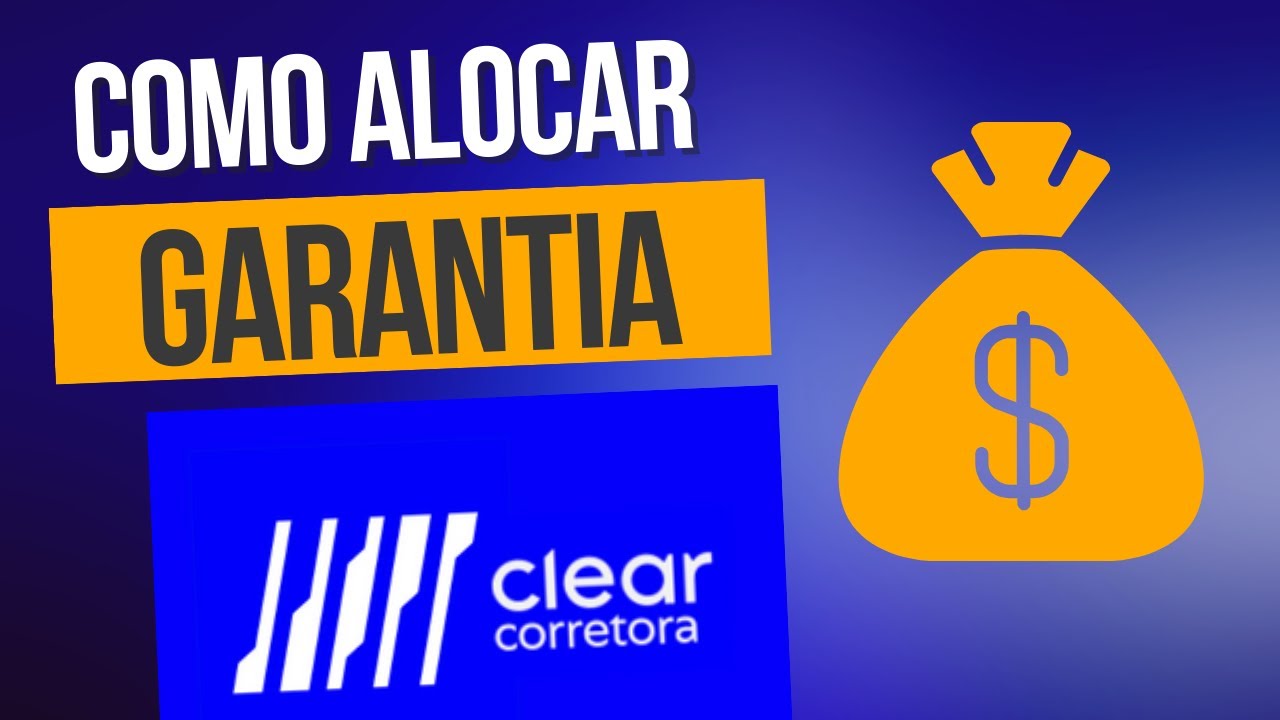 Tutorial Como Alocar Garantias para o Day Trade na Corretora Clear #daytrade