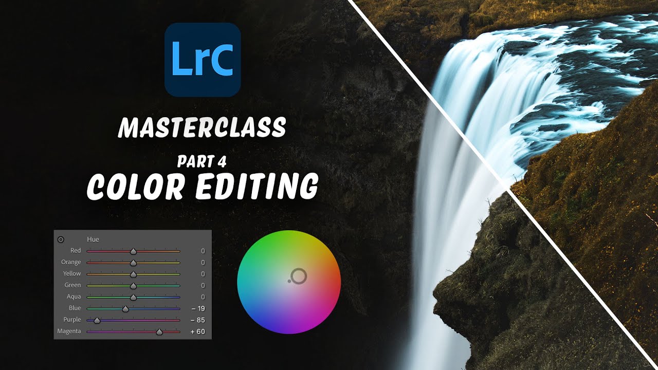 Lightroom HSL & Color Grading for Beginners (Lightroom Classic Masterclass Part 4 of 9)