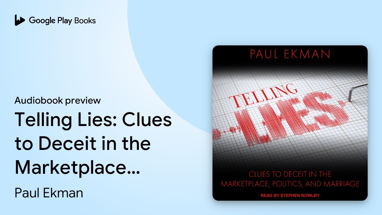 Telling Lies: Clues to Deceit in the&hellip; by Paul Ekman &middot; Audiobook preview