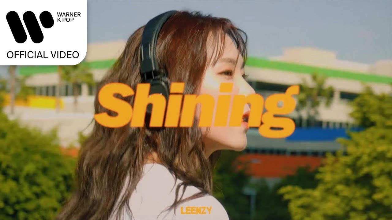 린지 (Leenzy) - Shining [Music Video]