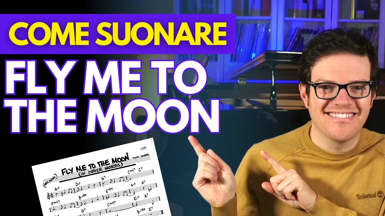 Come Suonare Fly Me To The Moon | Pianoforte Jazz