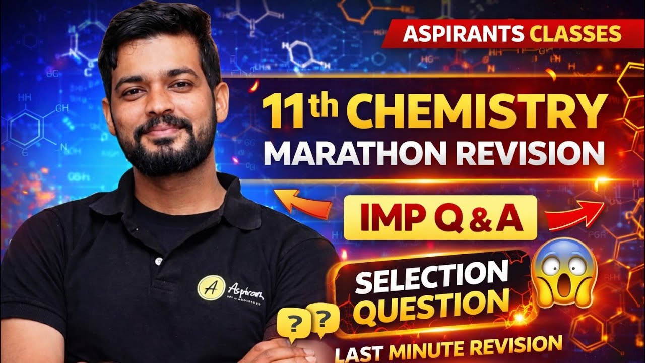 CLASS 11 CHEMISTRY MARATHON REVISION BY SARTHAK SIR