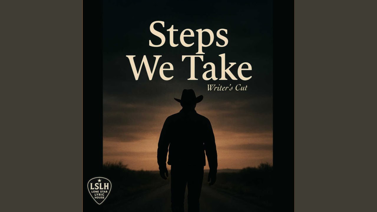 Steps we take (writer's cut)