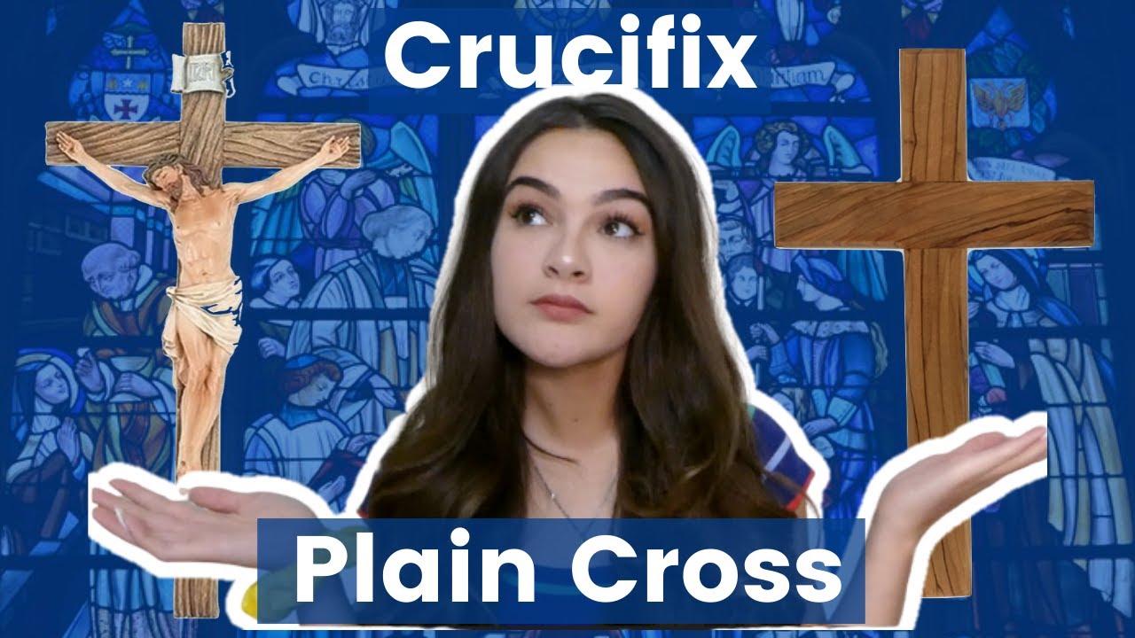 Reasons Why I Prefer the Crucifix vs. the plain Cross
