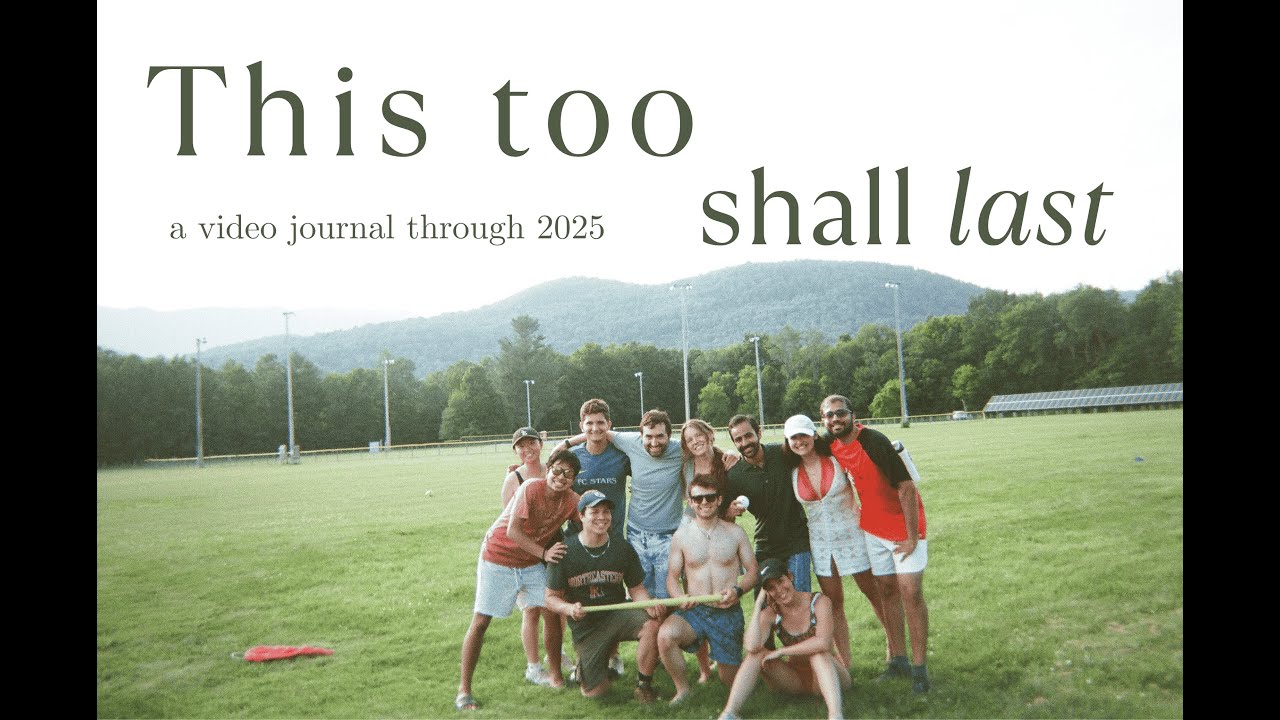 this too shall last || moments of 2025