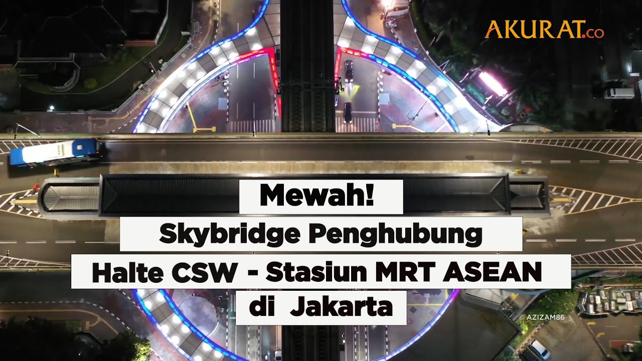 Mewah! Skybridge Penghubung Halte CSW Stasiun MRT ASEAN di Jakarta