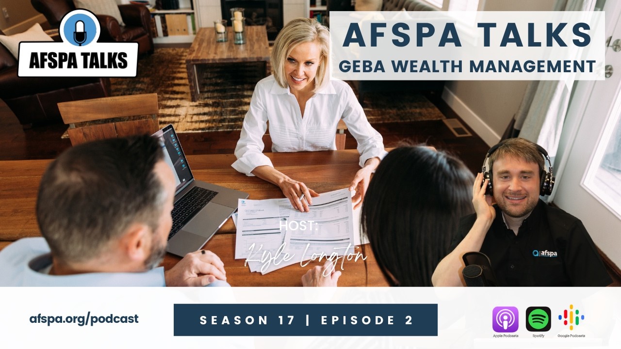 AFSPA Talks GEBA Wealth Management