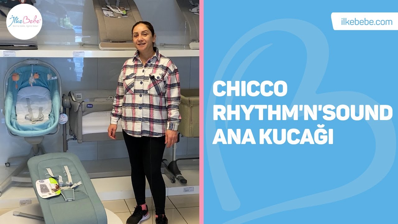 İlke Bebe | Chicco Rhythm'n'Sound Ana Kucağı