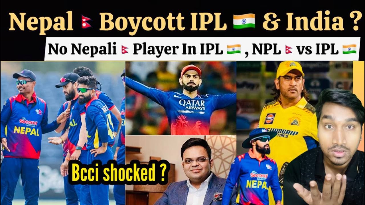 Nepal Shocked IPL And BCCI , Nepal Boycott India And IPL - No Nepali Player In IPL