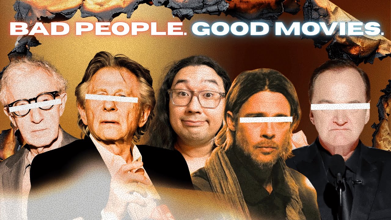 We Have Bad Conversations About Bad People Making Good Movies