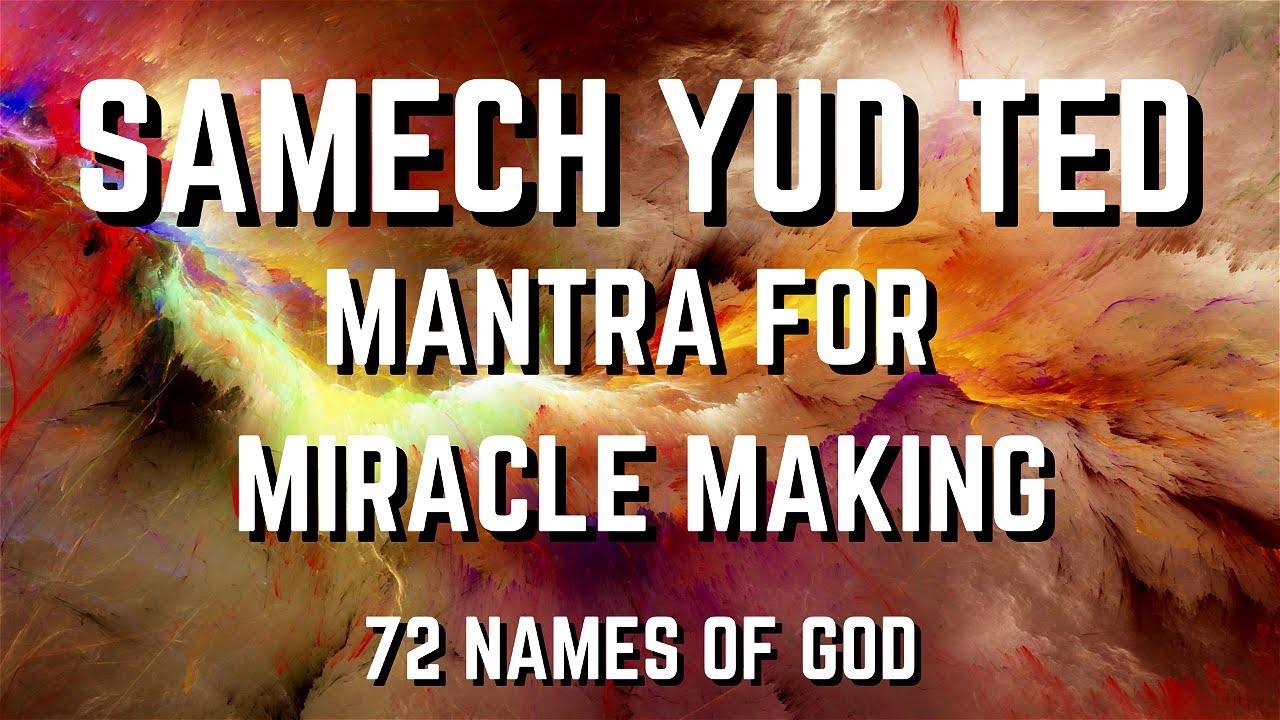 Samech Yud Tet - Mantra for Miracle Making