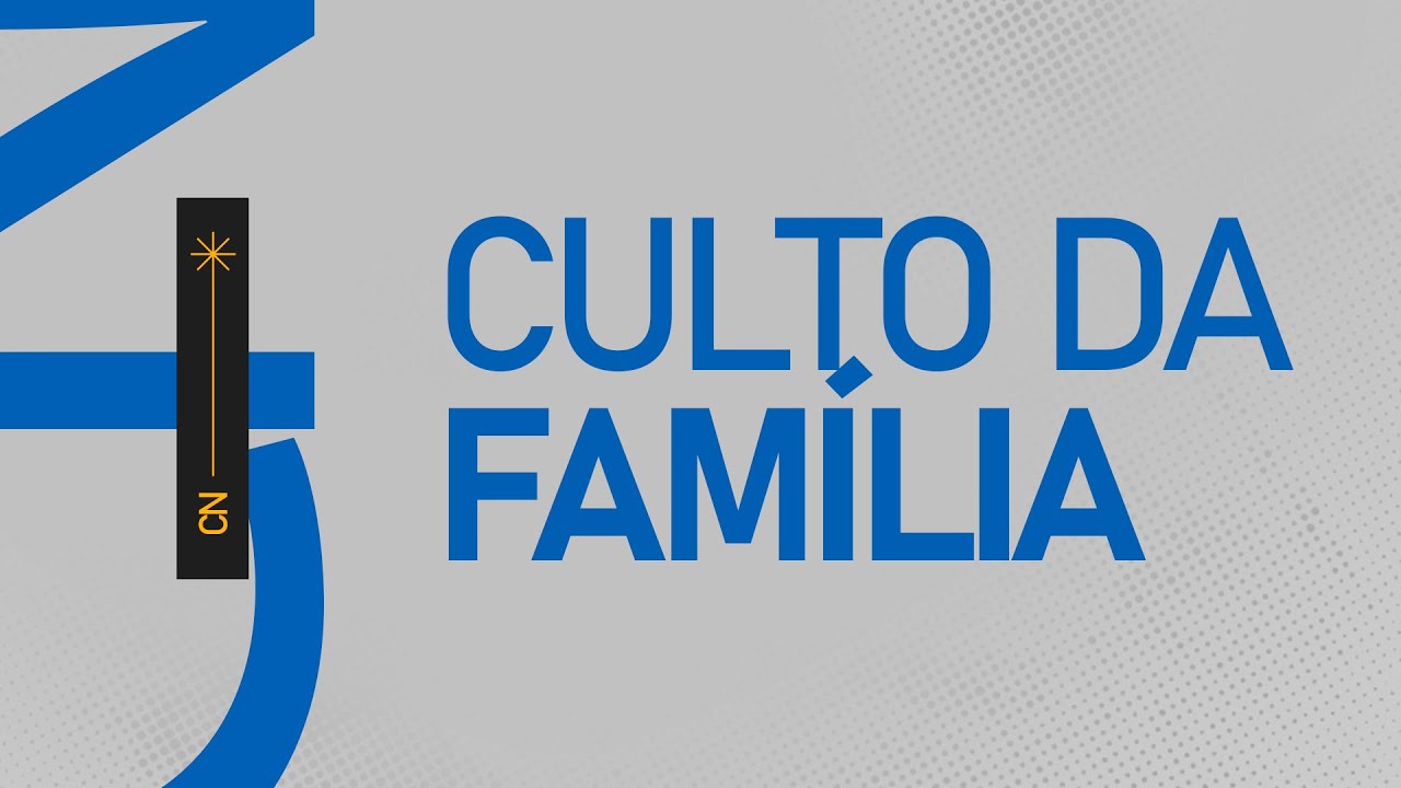 CULTO DA FAMÍLIA 19:30 H |  08.02.2026