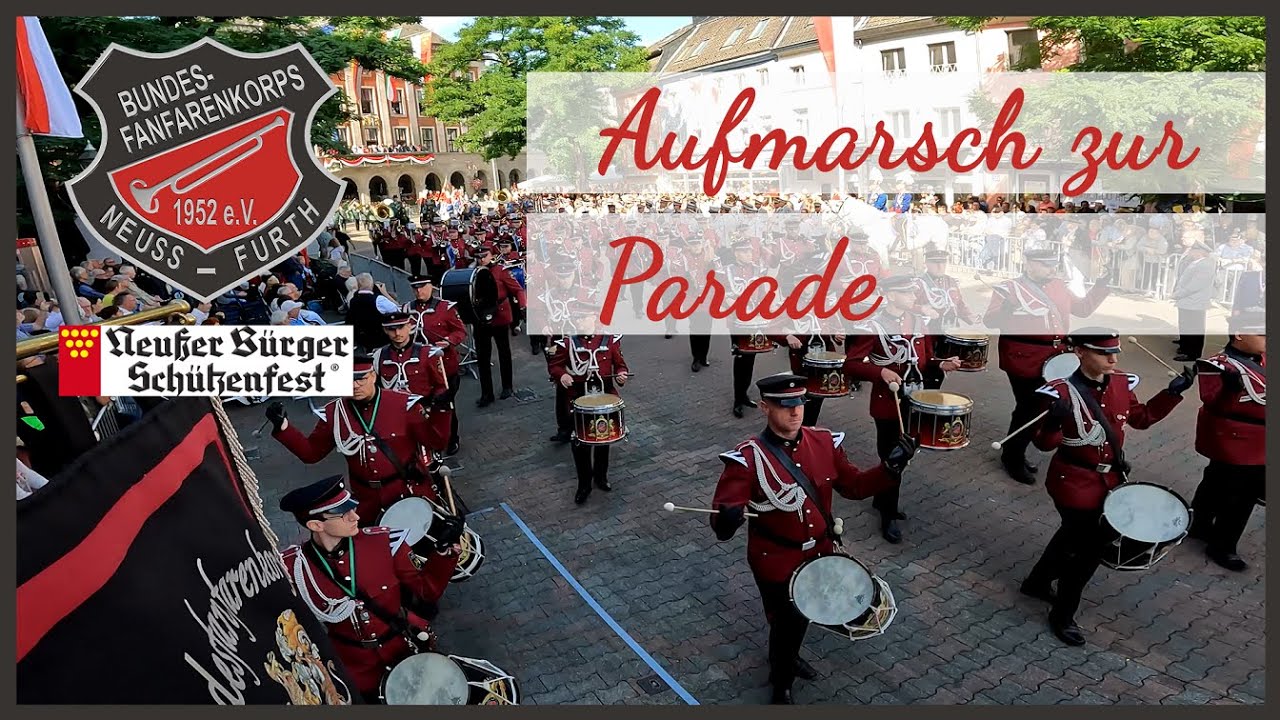 Bundesfanfarenkorps Neuss Furth - Aufmarsch zur Parade - Neusser Bürger Schützenfest 2022