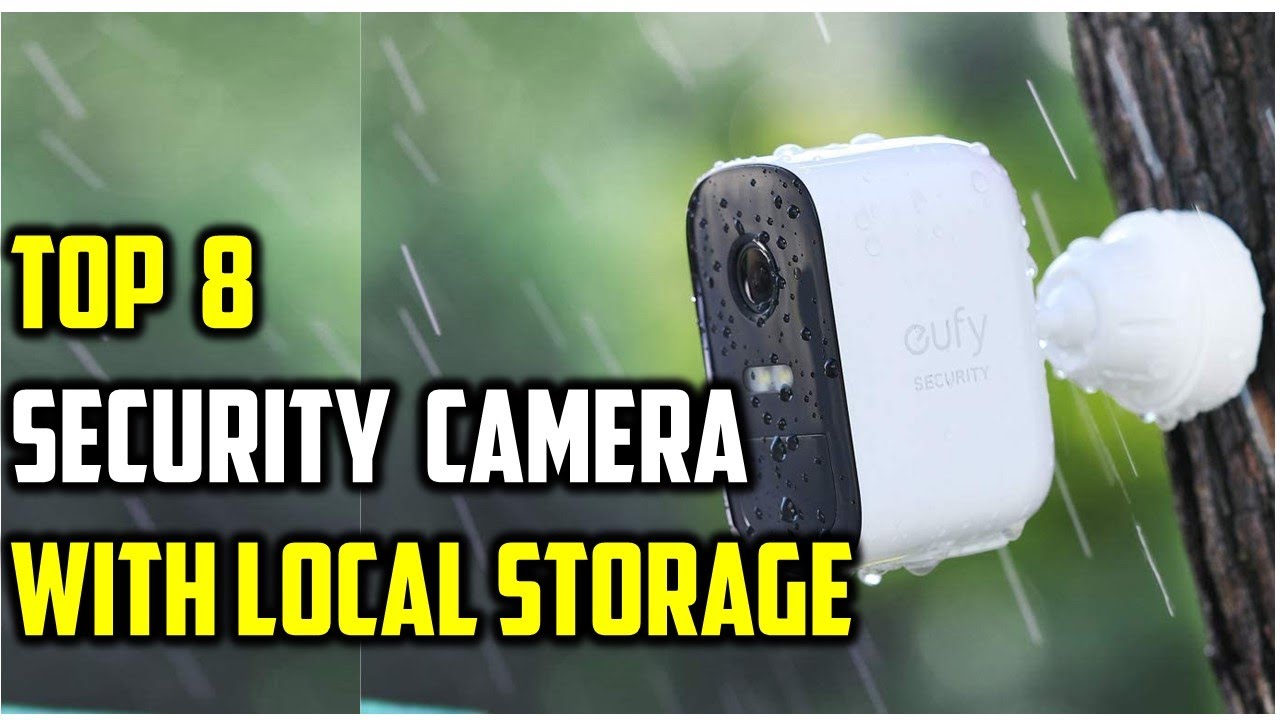✅8 BEST SECURITY CAMERAS WITH LOCAL STORAGE IN 2023-to Keep It Off the Cloud