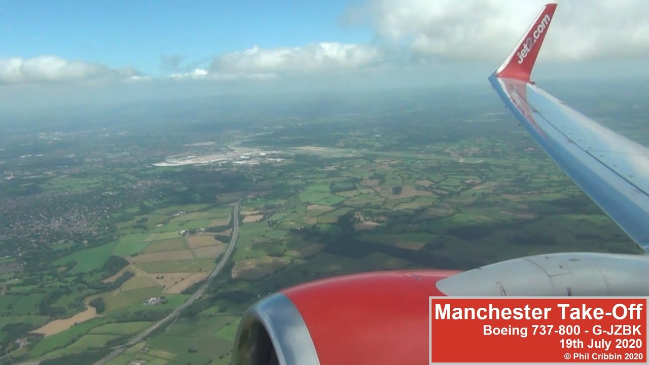 Manchester Airport Take-off - Boeing 737-800 - 19th July 2020