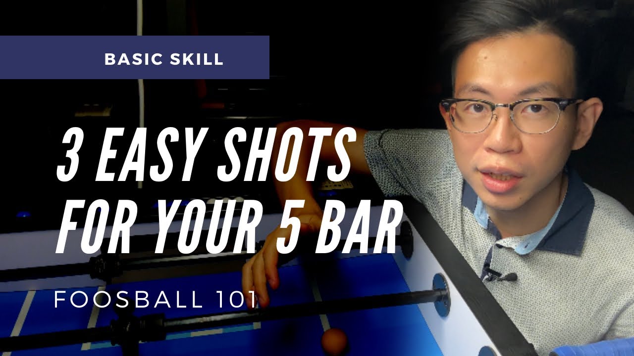 3 EASY Shots For Your 5 BAR | Foosball 101 (foosball tips)