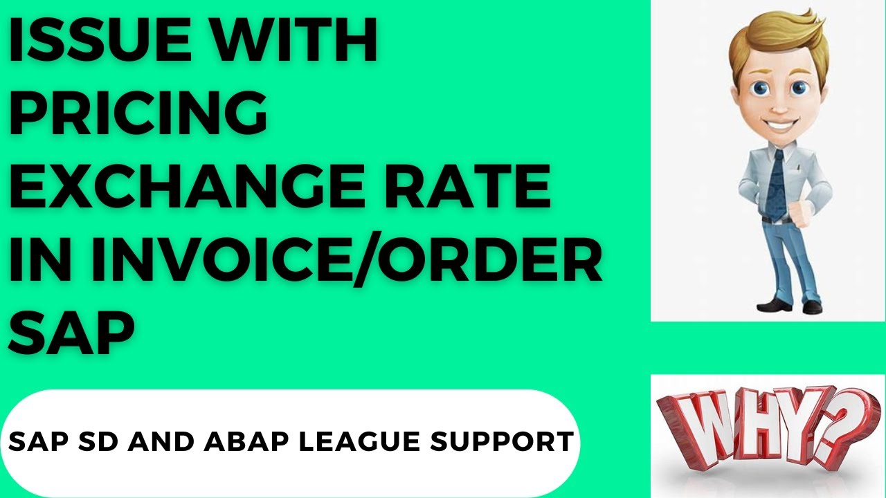 Issue with exchange rate in invoice/order SAP