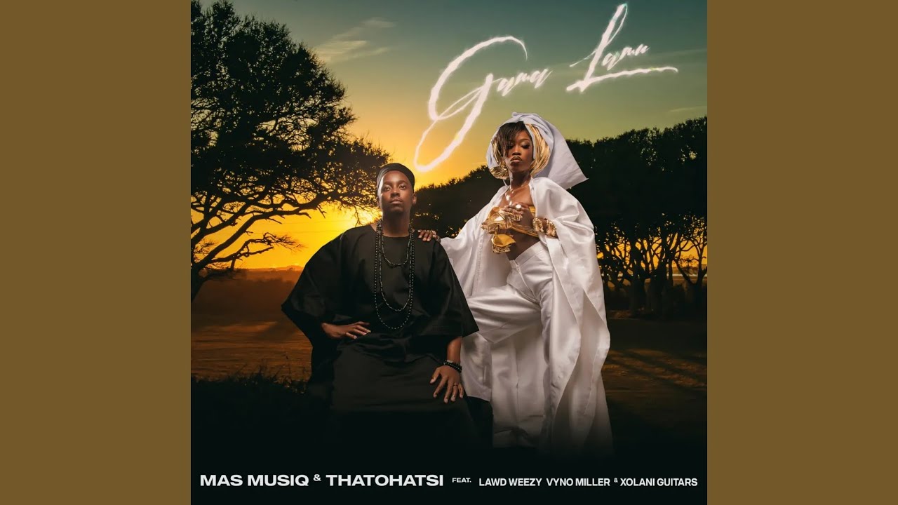 Mas Musiq & Thatohatsi - Gama Lami (Official Audio) feat. Lawd Weezy, Vyno Miller & Xolani Guitars