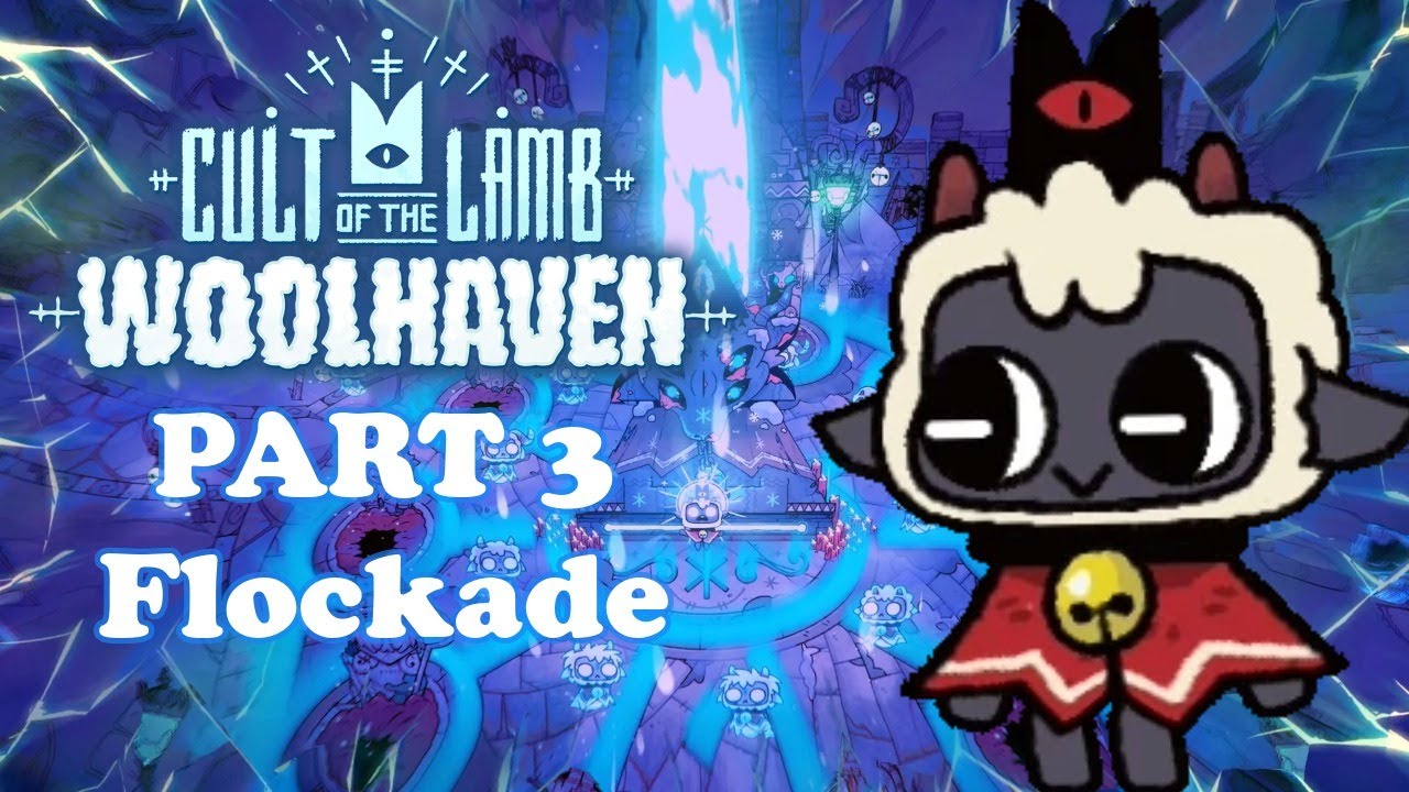 Cult of the Lamb: Woolhaven - Part 3: New Minigame! (Flockade Unlocked)