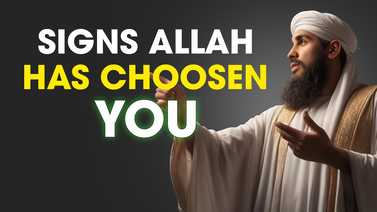 When Allah Has Chosen You | 7 Things That Will Start Happening in Your Life | ISLAM WORLD