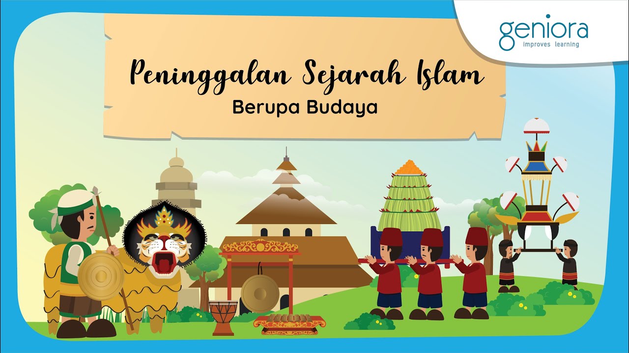 Peninggalan Budaya Sejarah Islam di Indonesia | Kerajaan Bercorak Islam di Indonesia