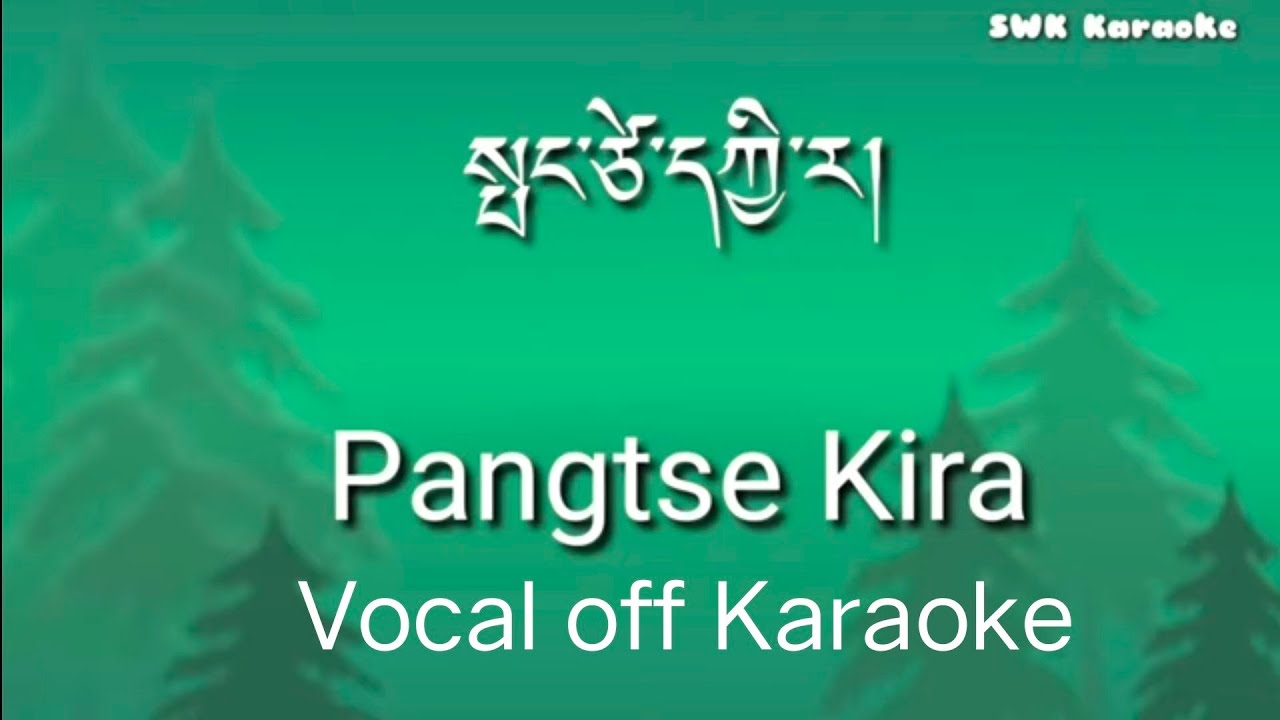 Pangtsi Kira vocal off karaoke ( @SWKKaraoke )