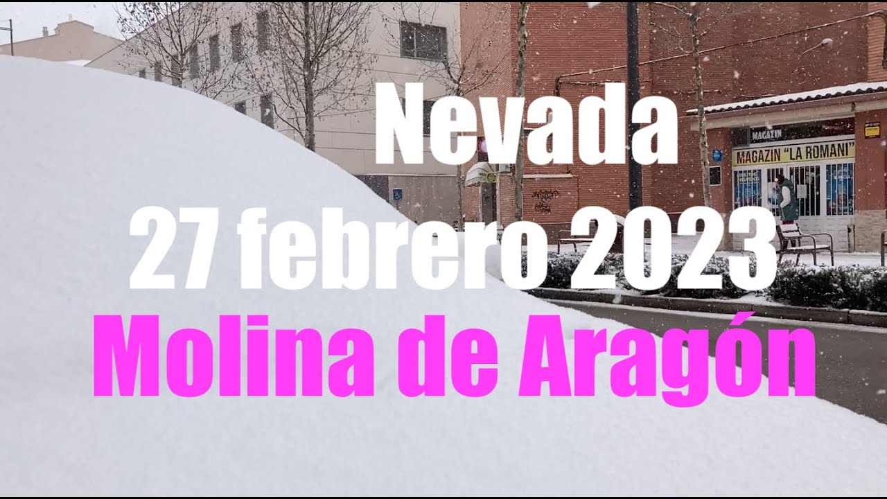 NEVADA por JULIETTE en Molina de Aragón (27 febrero 2023)