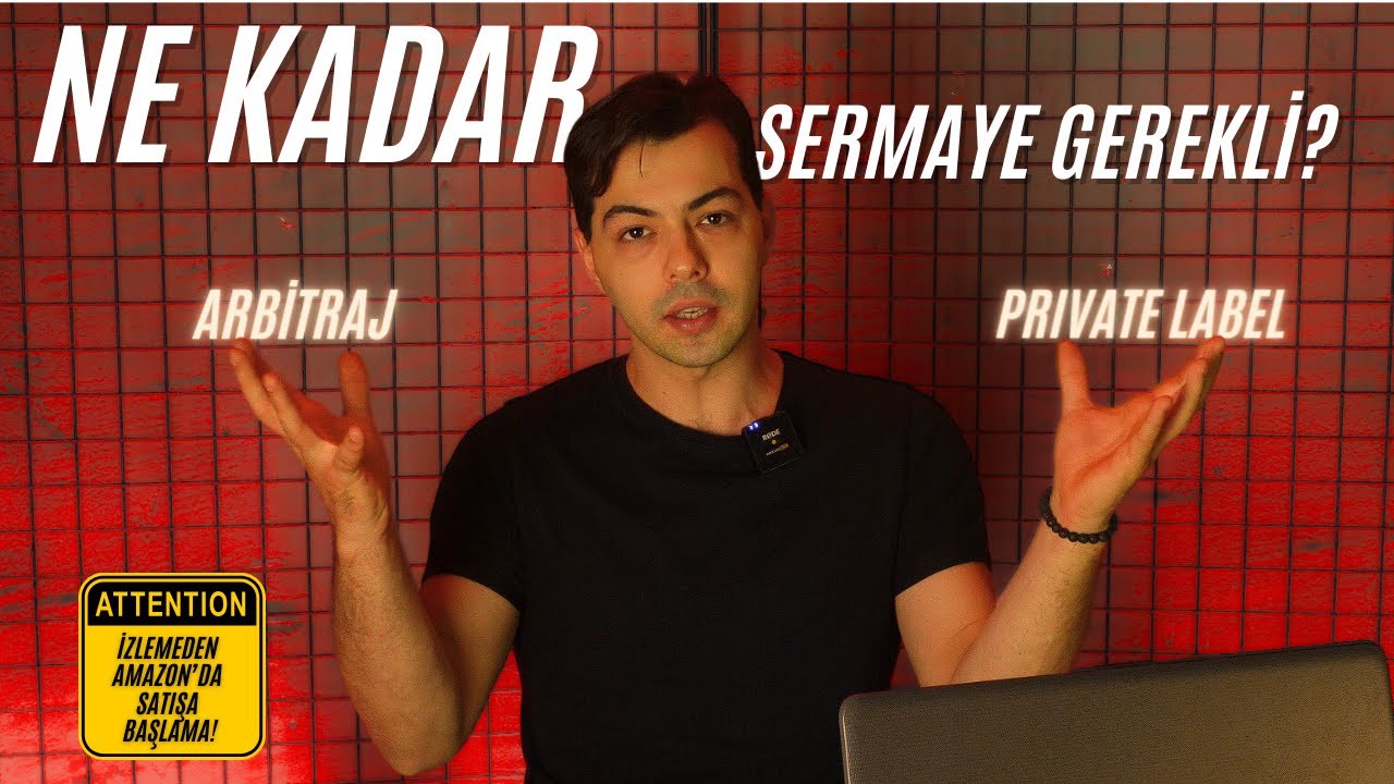 SORU: NE KADAR SERMAYE GEREKLİ? AMAZON’DA SATIŞ YAPMAK İÇİN BUNU İZLEMELİSİNİZ!