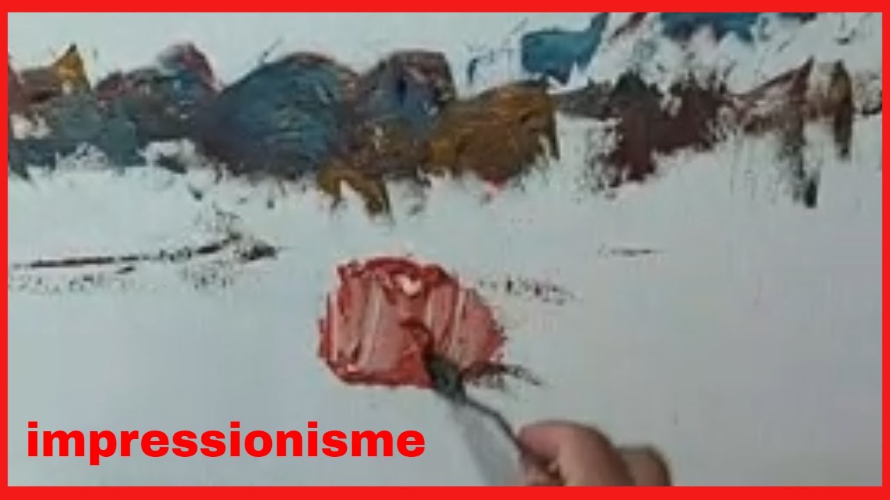 TECHNIQUE DE LA PEINTURE IMPRESSIONISTE