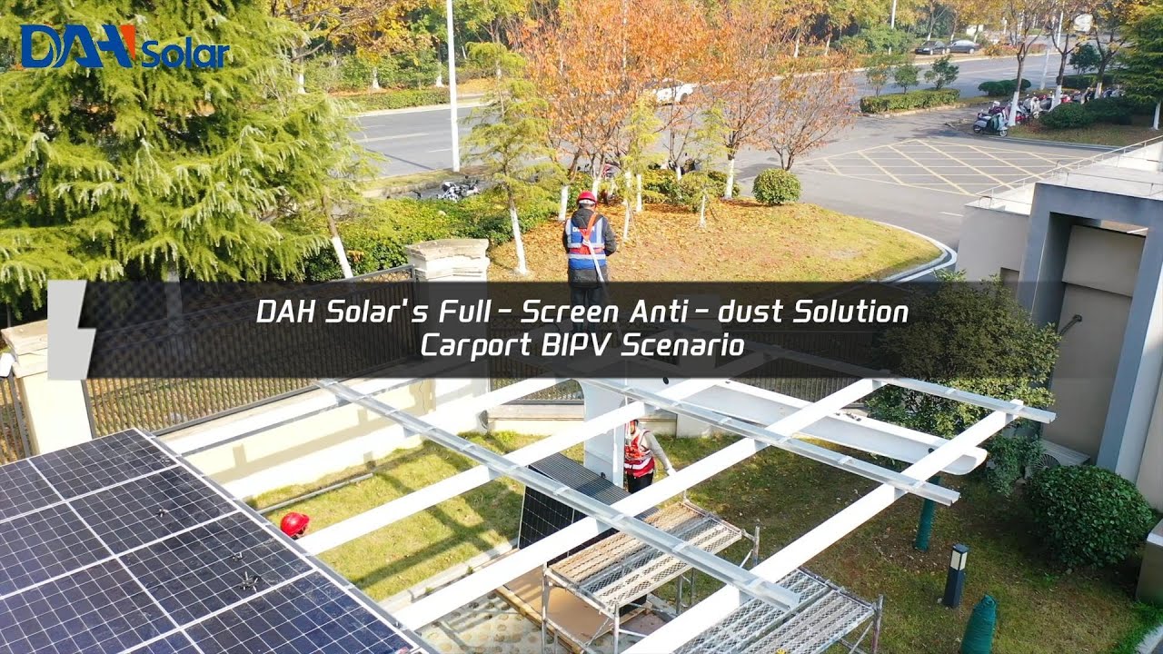 BlPV showcase - DAH Solar's Full-Screen Anti-dust Solution Carport