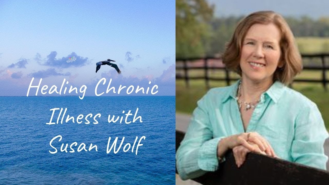 Healing Chronic Illness with Susan