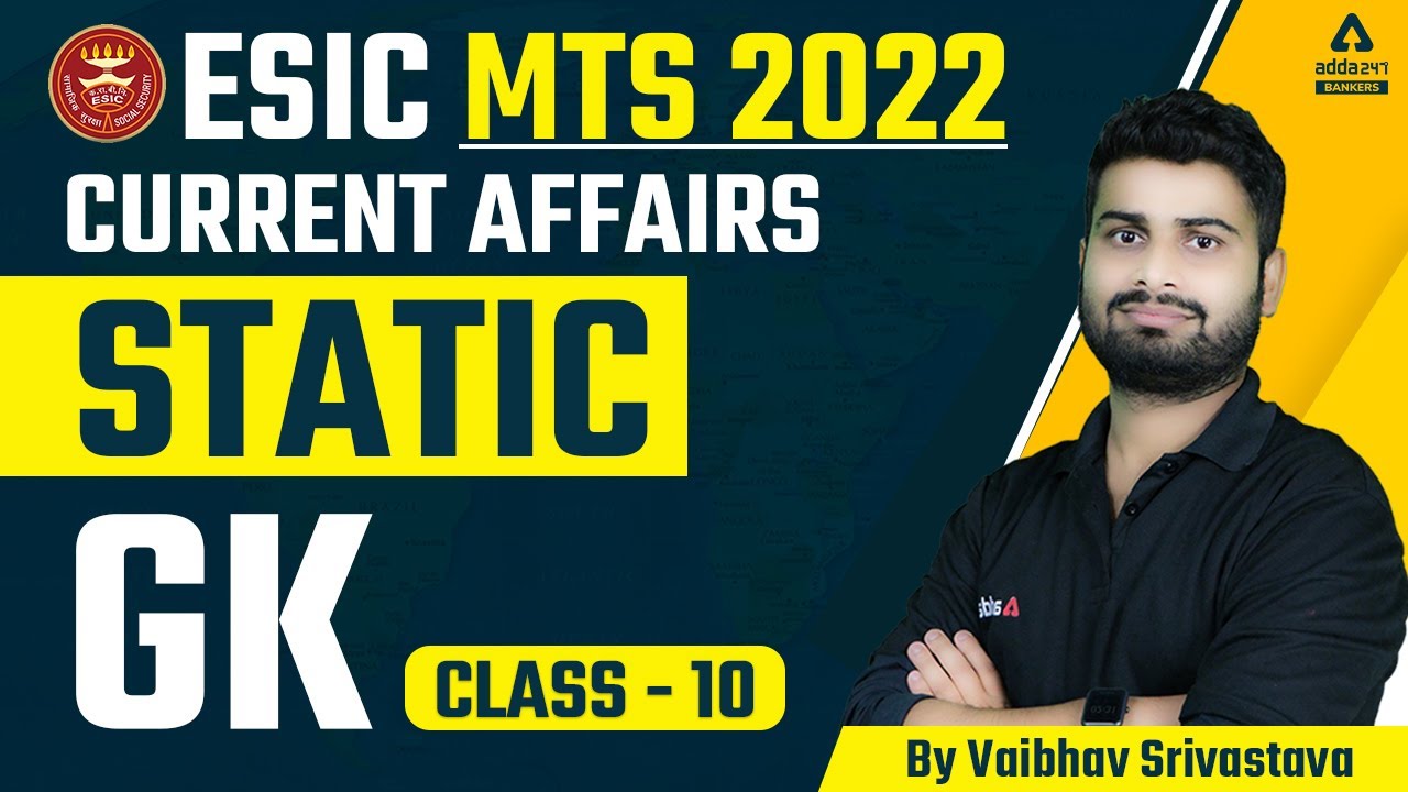 ESIC MTS RECRUITMENT 2022 | Current affairs | Static GK #10 | By Vaibhav Srivastava