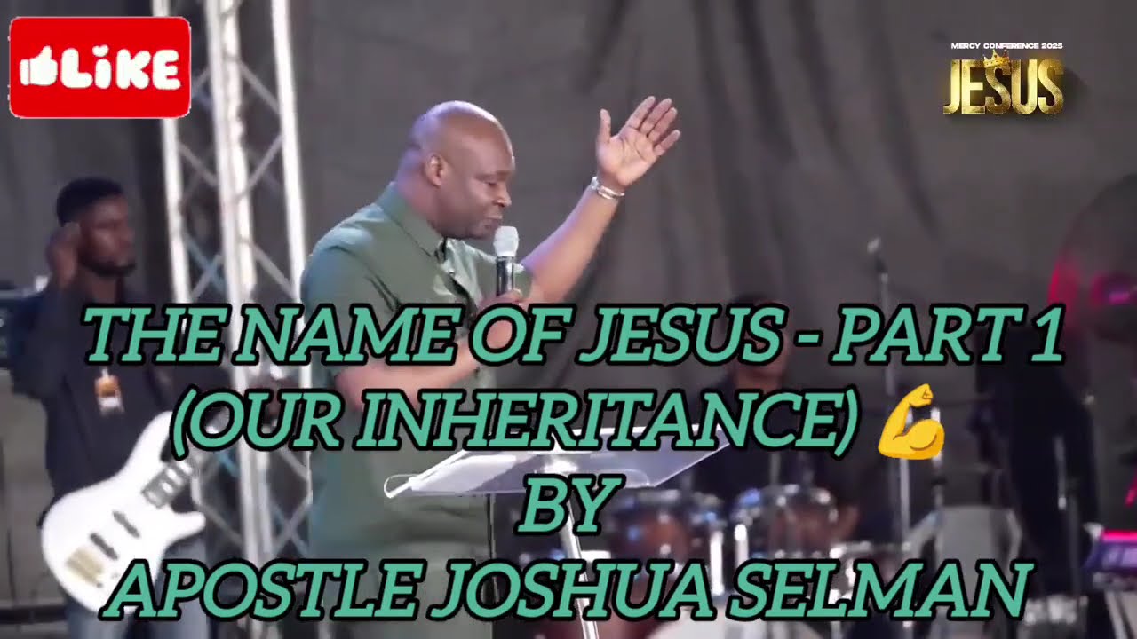 THE NAME OF JESUS - PART 1 (OUR INHERITANCE) 💪 #JesusName  #apostlejoshuaselman #koinoniaglobal