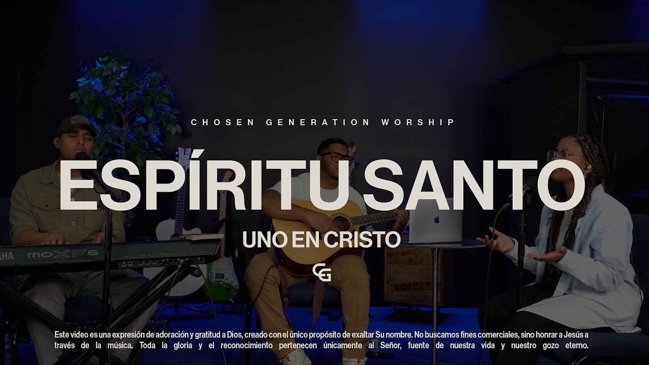 ESPIRITU SANTO || MARCOS BRUNET || CHOSEN GENERATION WORSHIP