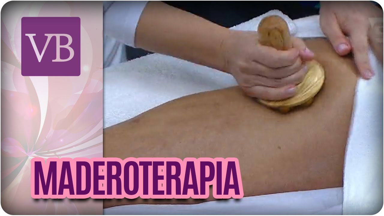 O que é a Maderoterapia? - Você Bonita (19/07/19)