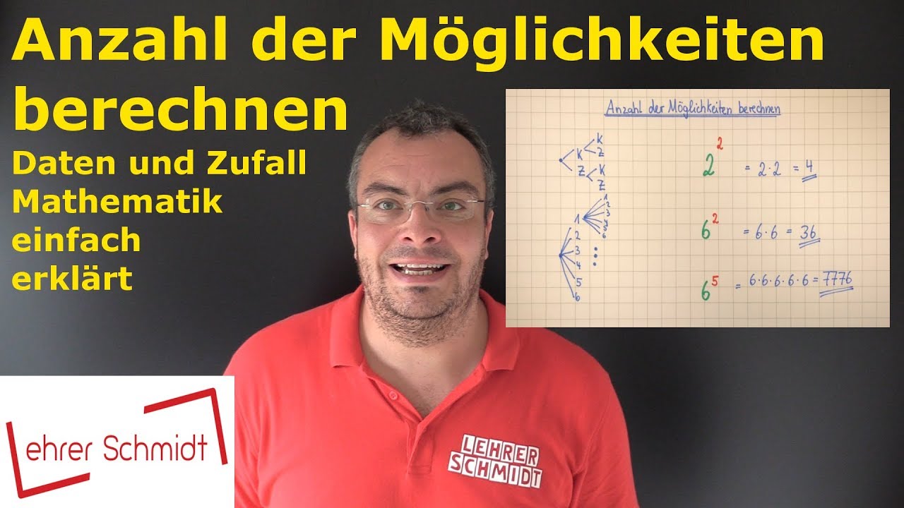 Anzahl der Möglichkeiten berechnen | Daten und Zufall | Mathematik  | Lehrerschmidt